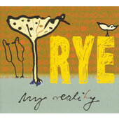 Rye - My Reality (2008)