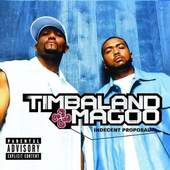 Timbaland & Magoo - Indecent Proposal/Reedice (2007) 