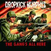 Dropkick Murphys - Gang's All Here (1999)