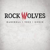 Rock Wolves - Rock Wolves (LP + CD, 2016) 