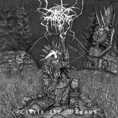 Darkthrone - Circle The Wagons (Edice 2014) - 180 gr. Vinyl 