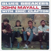 John Mayall With Eric Clapton - Blues Breakers (Edice 1998) 