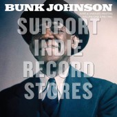 Bunk Johnson - Rare And Unissued Masters: Volume One (1943-1945) /RSD 2018 - Vinyl 