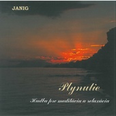 Janig - Plynutie - Hudba pre meditáciu a relaxáciu (1997)
