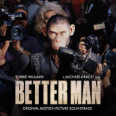Soundtrack / Robbie Williams - Better Man (Original Motion Picture Soundtrack, 2025)