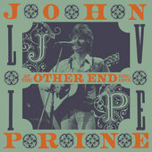John Prine - Live At The Other End, December 1975 (2CD, RSD 2021)