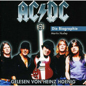 Martin Huxley, Heinz Hoenig - AC/DC (Die Biographie) /Audiobook, 2007