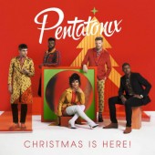 Pentatonix - Christmas Is Here! (2018) 