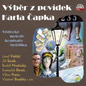 Karel Čapek / Various Artists - Výběr Z Povídek Karla Čapka (Edice 2016) 