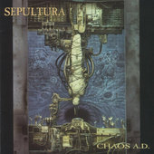 Sepultura - Chaos A.D. (Edice 2007) 