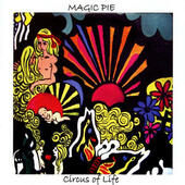 Magic Pie - Circus Of Life (Reedice 2017) 
