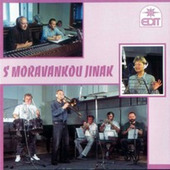 Moravanka Jana Slabáka - S Moravankou Jinak (1995) 