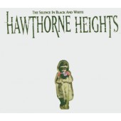 Hawthorne Heights - Silence In Black And White (2005) /Limited CD+DVD