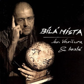 Jan Vančura & Hosté - Bílá Místa (2003) 