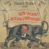 Velkopopovická Kozlovka & Eduard Hrubeš - Velmi lechtivý Silvestr 