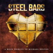 Michael Bolton =Tribute= - Steel Bars: A Tribute To Michael Bolton (2023)