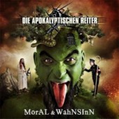 Die Apokalyptischen Reiter - Moral & Wahnsinn (2011)