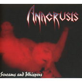 Anacrusis - Screams And Whispers (Digipack, Edice 2019)