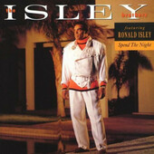 Isley Brothers Featuring Ronald Isley - Spend The Night (1989) 