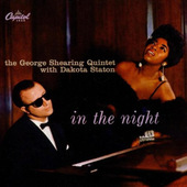 George Shearing Quintet With Dakota Staton - In The Night (Edice 2003) 