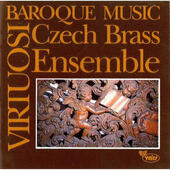 Czech Brass Ensemble - Virtuosi Baroque Music (Edice 2016)
