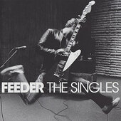 Feeder - Singles (Edice 2014) 