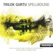 Trilok Gurtu - Spellbound (2013)