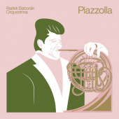 Radek Baborák Orquestrina - Piazzolla (2019)