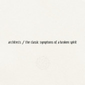 Architects - Classic Symptoms Of A Broken Spirit (2022) /Limited Edition