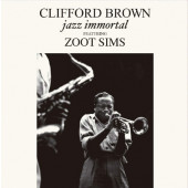 Clifford Brown Featuring Zoot Sims - Jazz Immortal (Edice 2019) - Vinyl