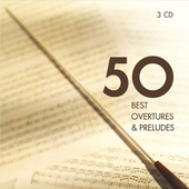 Various Artists - 50 Best Overtures & Preludes (3CD, 2012)