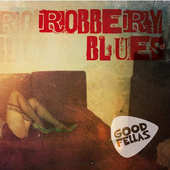 Goodfellas - Robbery Blues 