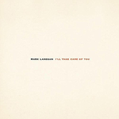 Mark Lanegan - I'll Take Care Of You (Edice 2017) - Vinyl 