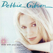 Debbie Gibson - Think With Your Heart 