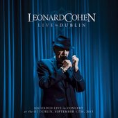Leonard Cohen - Live in Dublin( Box-Set) (2014) 
