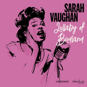 Sarah Vaughan - Lullaby Of Birdland (2018 Version) - Vinyl 