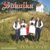 Sokolka Ze Šakvic - Tichou Strání (2007) 