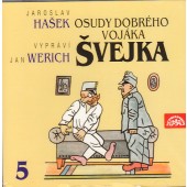Jaroslav Hašek/Jan Werich - Osudy dobrého vojáka Švejka 5 