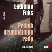 Ladislav Fuks - Příběh Kriminálního Rady (MP3) 