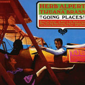 Herb Alpert & The Tijuana Brass - !!Going Places!! (Edice 2016) 