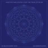 And You Will Know Us By The Trail Of Dead - XI: Bleed Here Now (Limited Edition, 2022) /CD+BRD