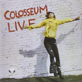 Colosseum - Colosseum Live (Remastered & Expanded Edition 2016) 