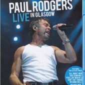 Paul Rodgers - Live In Glasgow 