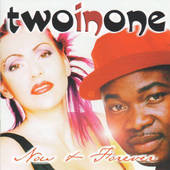 Two In One - Now and forever (1998) 