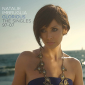 Natalie Imbruglia - Glorious: The Singles 97-07 (Edice 2021)