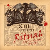 XIII. Století - Ritual - Best Of (Reedice 2023) /2CD