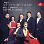 Wolfgang Amadeus Mozart/Radek Baborák - Hornové koncerty a kvintet/Horn Concertos & Quintet 