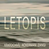 Kratochvíl & Ackerman & Zangi - Letopis (2020)