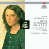Concerto Koln - Mendelssohn-String Symphonies 8, 9, 10 