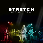 Stretch - Live At The BBC (Edice 2016)